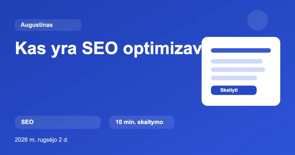 Kas yra SEO optimizavimas?
